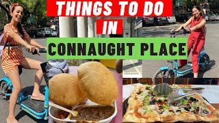 Things to do in Connaught place (CP) | New Delhi | Heart of Delhi