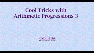 Cool Tricks with Arithmetic Progressions 3: Find a, d given T(2), T(6), T(20)