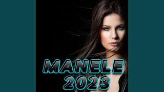 Manele Noi 2023 TOP HITS 2024 Manele Manele 2023 Cele Mai noi Manele 2023