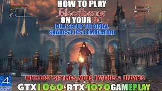 How To Play Bloodborne On PC With ShadPS4 Emulator ~ Full Setup Tutorial With Mods & Patches