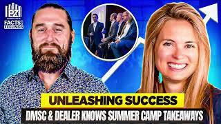 DMSC Recap & Dealer Knows Summer Camp Insights with Micah Birkholz | Facts Not Feelings Podcast