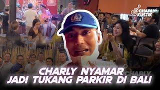 [HEBOH] CHARLY NYANYI NYAMAR JADI TUKANG PARKIR DI BALI‼️ - #1 Jaming Dadakan