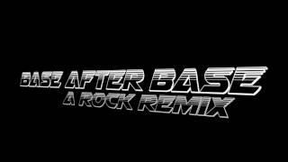 Base After Base Rock Remix