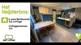 Spot je cottage | cottage 824 Vernieuwde 4 persoons vip | Het Heijderbos