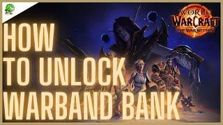 How to unlock Warband Bank The War Within