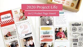 2020 Project Life Process | 6x12 Birthday Insert