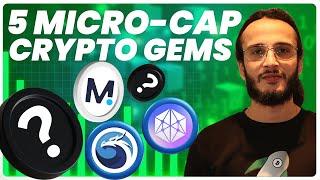 Five 100x Micro Cap Crypto Gems!