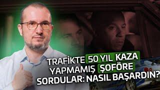 Trafikte 50 yıl kaza yapmamış şoföre sordular: Nasıl başardın? / Kerem Önder