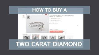 How to Buy a Two Carat Diamond