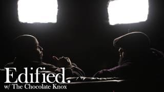 Edified with The Chocolate Knox | IV Hisson | Teaser 2