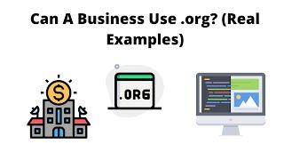 Can A Business Use .org Domain? (Real Examples)