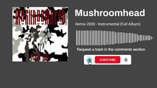 Mushroomhead - Remix 2000 (Instrumental)