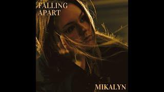 Falling Apart | Mikalyn | Official Lyric Video