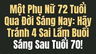 4 Sai Lầm Nguy Hiểm Vào Buổi Sáng Người Trên 70 Tuổi Thường Mắc (Và Cách Tránh) | Lời Khuyên