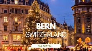 Bern , A Beautiful City in Switzerland | Christmas Market | Winter Wonderland