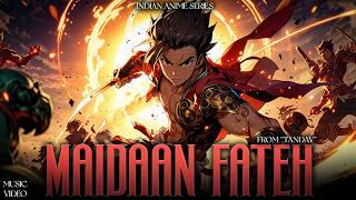 Maidaan Fateh (Full Song) | Official Song | India’s First Anime Series | New Song 2024 |