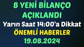 8 YENİ BİLANÇO AÇIKLANDI Yarın Saat 14:00'a Dikkat ÖNEMLİ HABERLER #borsa #bilanço