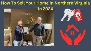 Selling Your Home In Northern Virginia: The Ultimate Guide For 2024 Success! #northernvirginia