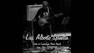 Luis Alberto Spinetta – Centro de convenciones María Angola – Lima, Perú (26/11/2005) - Completo