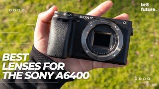 Best Lenses For The Sony A6400  [One Of The Best Sony Camera]