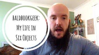 baldbookgeek / My Life in Six Objects