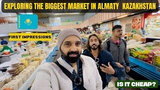 First impression Almaty Kazakhstan | Visiting Green Bazaar |