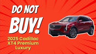 2025 Cadillac XT4 Premium Luxury | 6 Shocking Reasons NOT to Buy! 