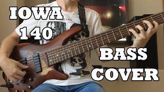 IOWA - 140 [Bass cover]