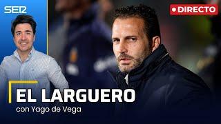 EL LARGUERO: EL VALENCIA BUSCA ENTRENADOR Y EL BARÇA SIGUE INTENTANDO INSCRIBIR A OLMO (23/12/2024)