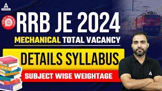 RRB JE Total  Vacancy 2024 | RRB JE Mechanical Detailed Syllabus | Subject Wise Weightage