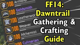 FF14: Dawntrail Gathering & Crafting Guide - 90 to 100 FAST AND EASY