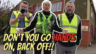 Don’t you go hands on!! Back Off!! Police attend!! ‍️