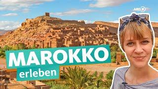 Marokko – Von Marrakesch bis in die Wüste | ARD Reisen