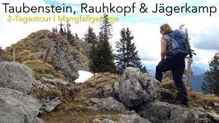 Taubenstein, Rauhkopf & Jägerkamp |  2-Tagestour via Taubensteinhaus