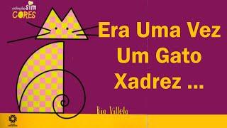 Era Uma Vez Um Gato Xadrez..#gatos #gatoxadrez, #leitura #leituraparacrianças #ler #livros #criança