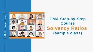 Solvency Ratios. Live CMA Step by Step Course (Sample Class)