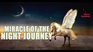 The Miracle Of The Night Journey