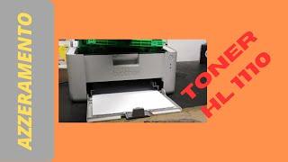 Come resettare manualmente il TONER della BROTHER HL 1110