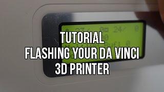 Tutorial: How To Flash Your Da Vinci 3d Printer With Repetier Host | 3d Printer Hacks