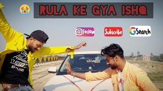 RULA KE GYA ISHQ ||COVER BY-VIVEK & AMIT|| 2019 LATEST SONG.