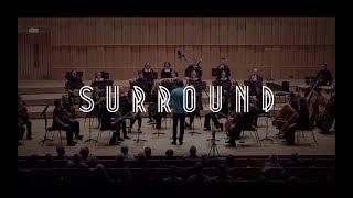 Rosie Tee • surround (for Orchestra of the Swan)