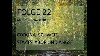 Folge 22 Corona Schweiz Staatslabor und Angst