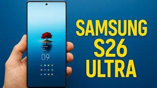 Samsung Galaxy S26 Ultra - New Leaks Reveal Major Design Shift
