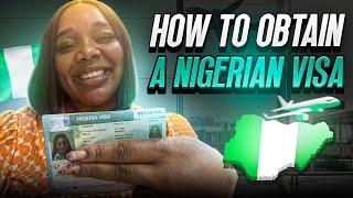 How To Get Your Nigerian Visa Fast - *detailed guide 2024*