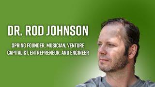 Dr. Rod Johnson - VC, engineer, and SpringSource founder