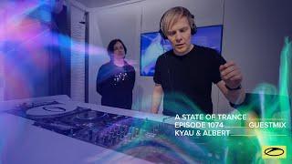 Kyau & Albert - A State Of Trance Episode 1074 Guest Mix