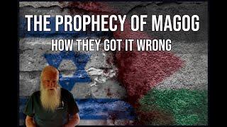 The Prophecy of Magog - How They Got it Wrong