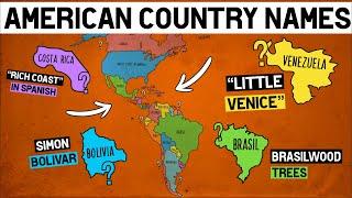 How Did Each American Country Get Its Name