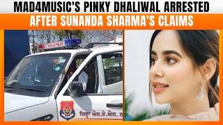 Punjab Police Arrests Mad4Music Owner Pinky Dhaliwal After Sunanda Sharma's Allegations | News9