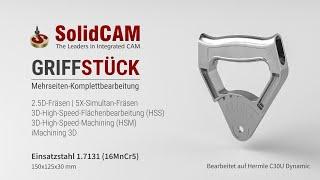 SolidCAM – Mehrseiten-Komplettbearbeitung Griffstück